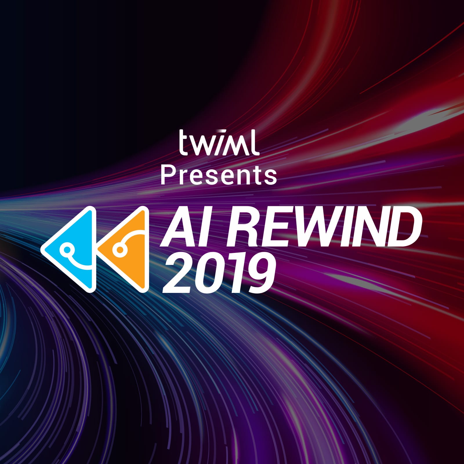 Cover: TWIML Presents: AI Rewind 2019