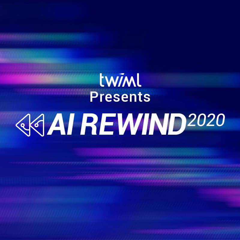 Cover: TWIML Presents: AI Rewind 2020