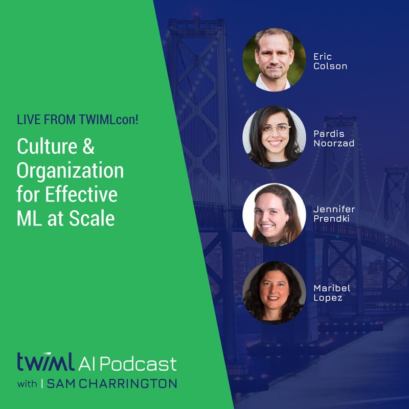 Cover Image: Live from TWIMLcon! Culture & Organization for Effective ML at Scale - Podcast Discussion