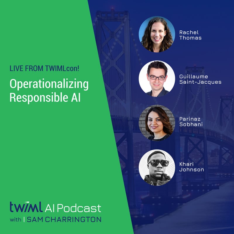 Cover Image: Live from TWIMLcon! Operationalizing Responsible AI - Podcast Discussion