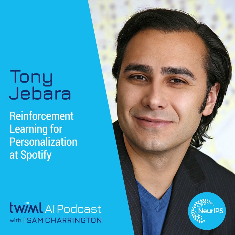 twiml-tony-jebara-reinforcement-learning-for-personalization-at-spotify-sq